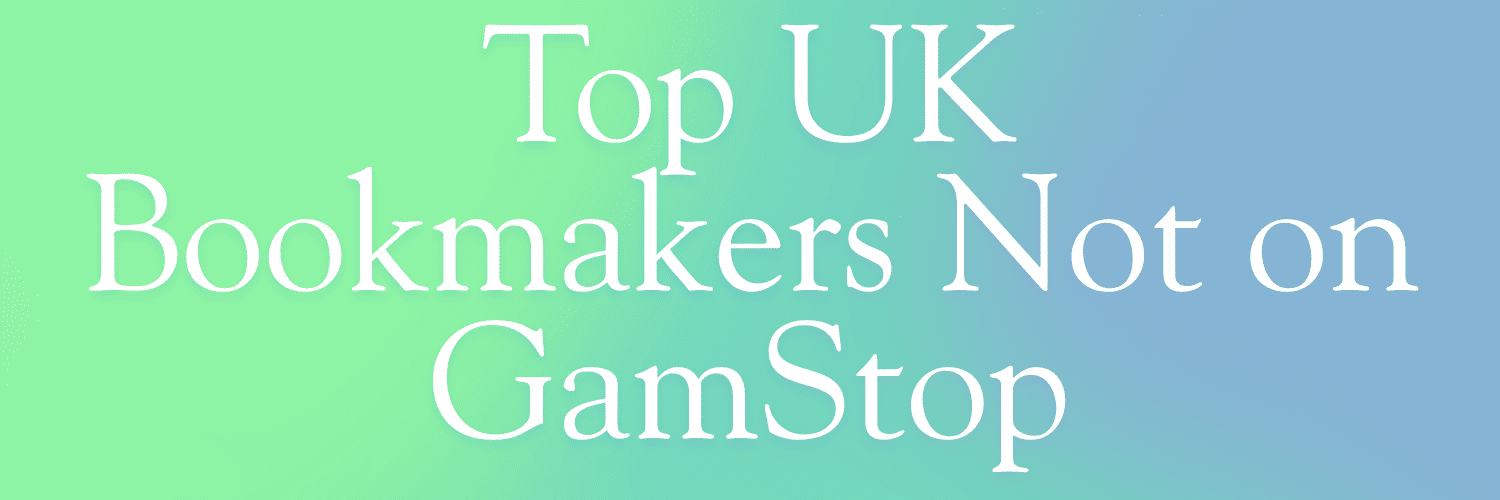 Top Bookmakers Not on GamStop A Comprehensive Guide -1640262169 Top Bookmakers Not on GamStop A Comprehensive Guide -1640262169